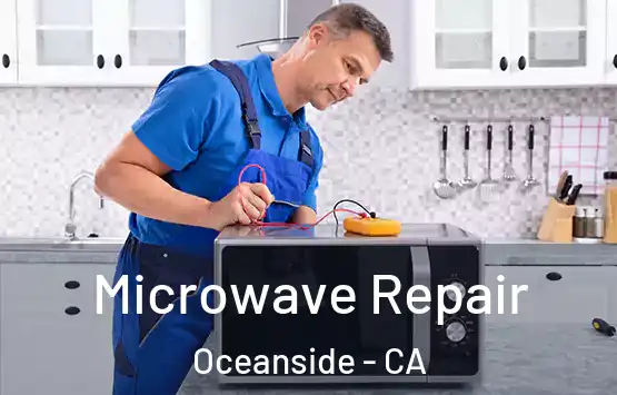  Microwave Repair Oceanside - CA