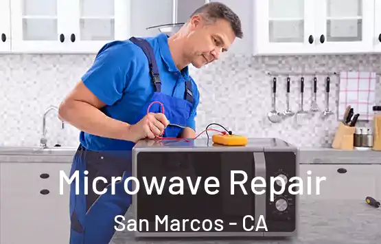  Microwave Repair San Marcos - CA