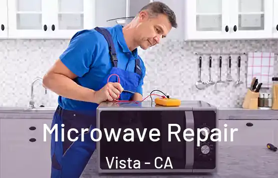  Microwave Repair Vista - CA
