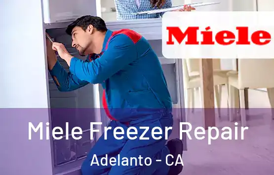  Miele Freezer Repair Adelanto - CA