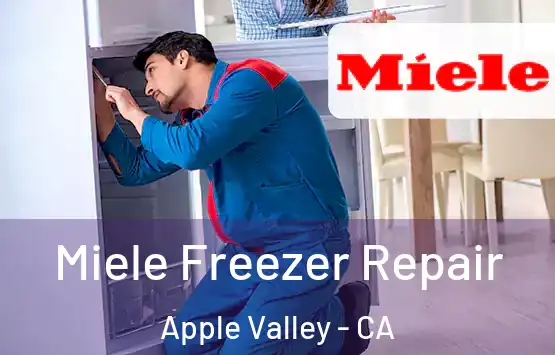  Miele Freezer Repair Apple Valley - CA