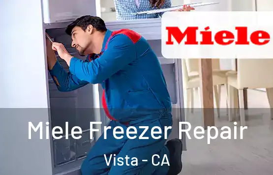  Miele Freezer Repair Vista - CA