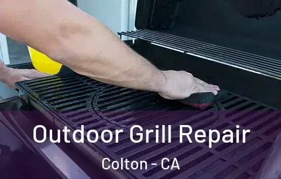  Outdoor Grill Repair Colton - CA