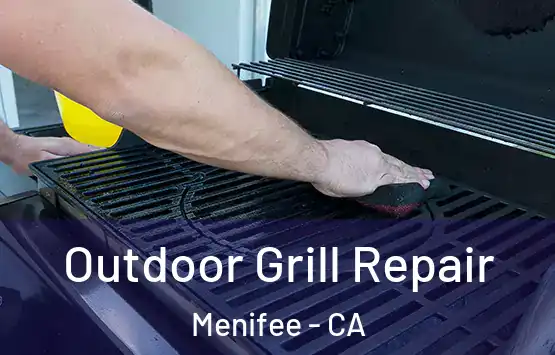  Outdoor Grill Repair Menifee - CA