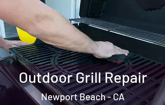  Outdoor Grill Repair Newport Beach - CA
