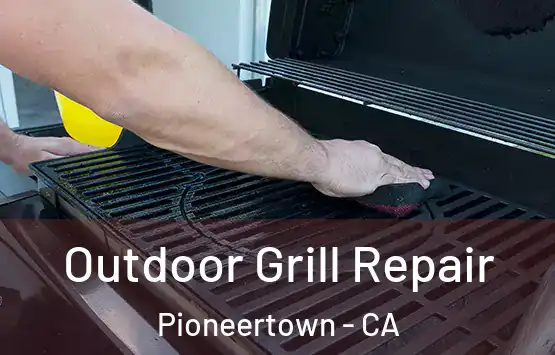  Outdoor Grill Repair Pioneertown - CA