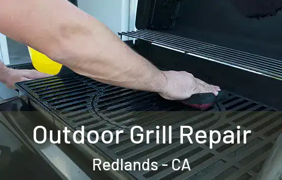 Outdoor Grill Repair Redlands - CA