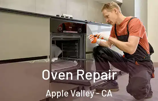  Oven Repair Apple Valley - CA