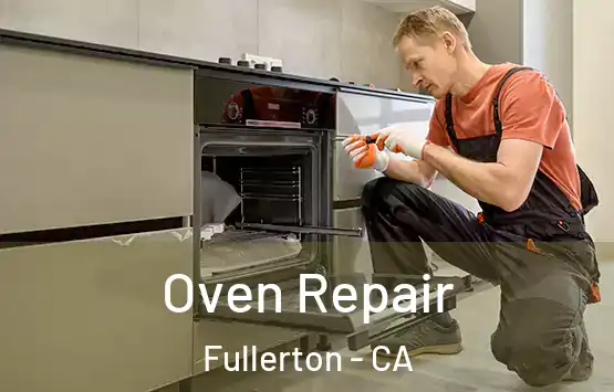  Oven Repair Fullerton - CA