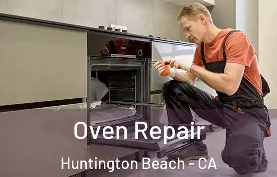  Oven Repair Huntington Beach - CA