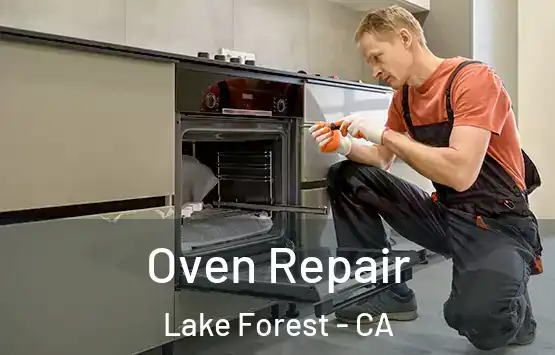  Oven Repair Lake Forest - CA
