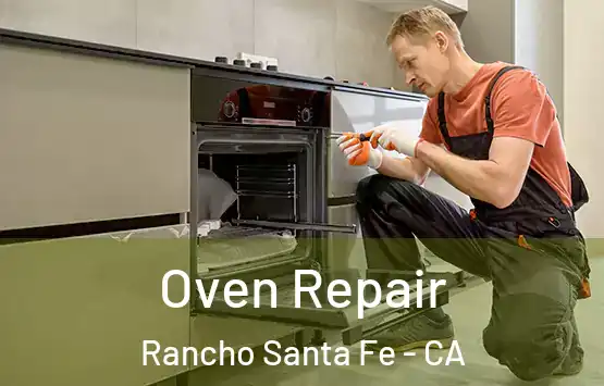  Oven Repair Rancho Santa Fe - CA