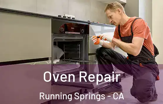  Oven Repair Running Springs - CA