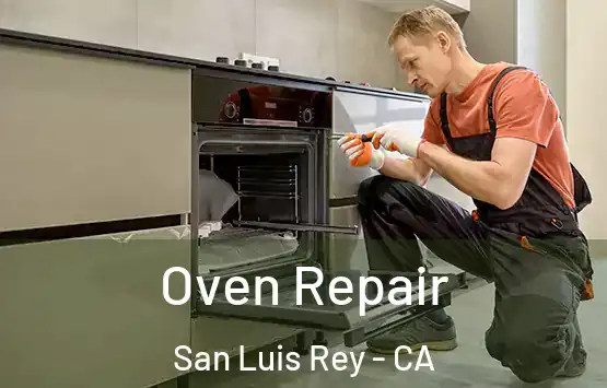  Oven Repair San Luis Rey - CA