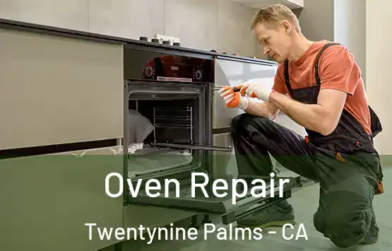  Oven Repair Twentynine Palms - CA