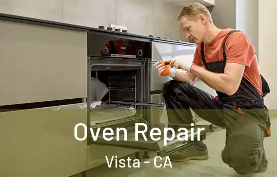  Oven Repair Vista - CA