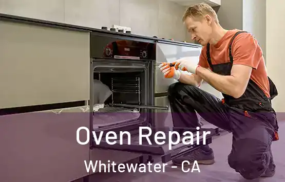  Oven Repair Whitewater - CA