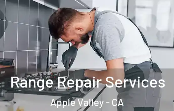  Range Repair Services Apple Valley - CA