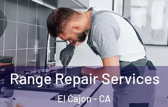  Range Repair Services El Cajon - CA