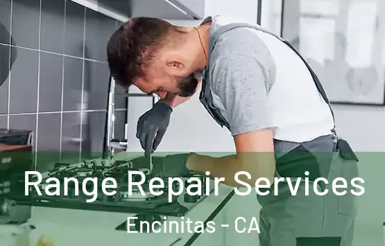 Range Repair Services Encinitas - CA