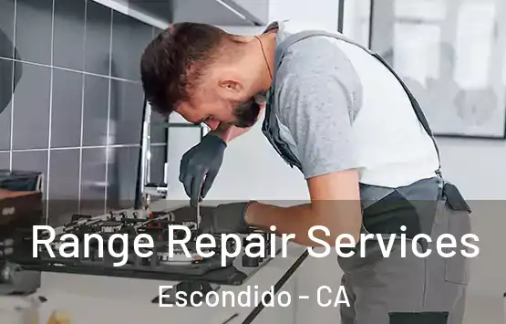  Range Repair Services Escondido - CA