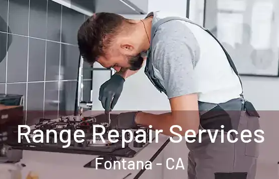  Range Repair Services Fontana - CA