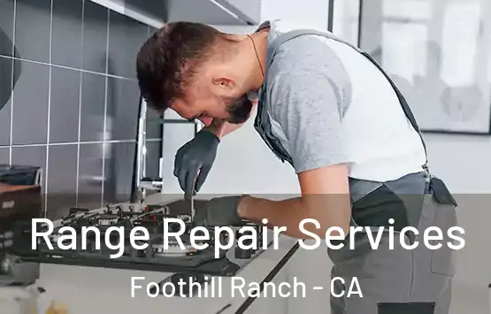  Range Repair Services Foothill Ranch - CA