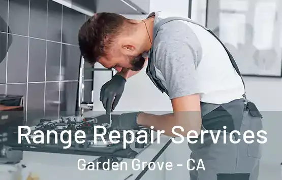  Range Repair Services Garden Grove - CA
