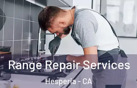  Range Repair Services Hesperia - CA