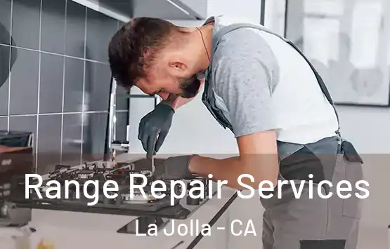  Range Repair Services La Jolla - CA