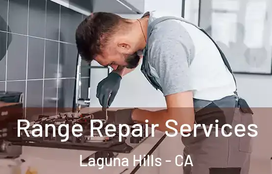  Range Repair Services Laguna Hills - CA