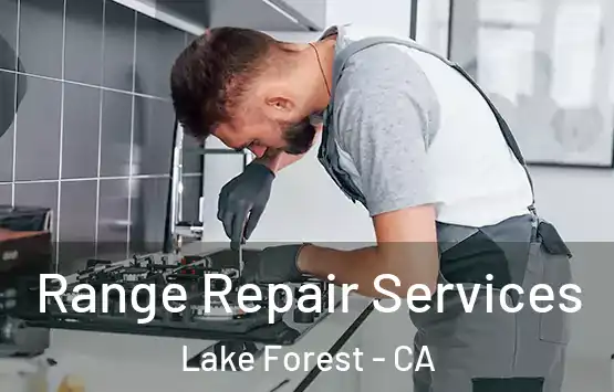  Range Repair Services Lake Forest - CA