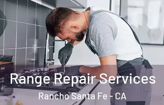  Range Repair Services Rancho Santa Fe - CA