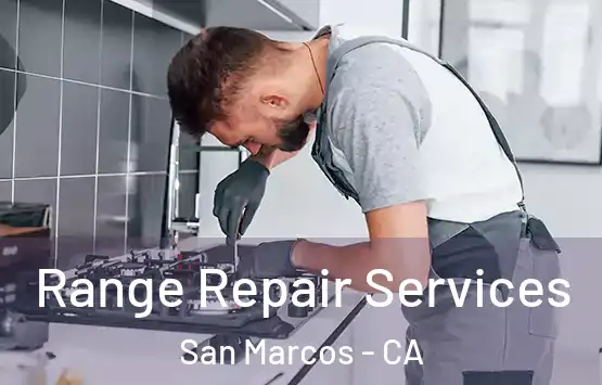 Range Repair Services San Marcos - CA