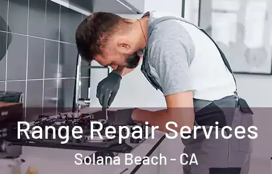  Range Repair Services Solana Beach - CA