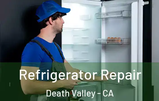  Refrigerator Repair Death Valley - CA