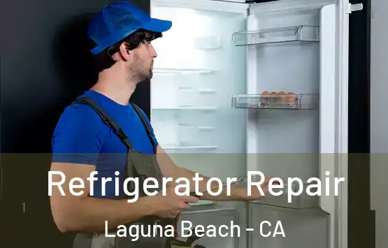  Refrigerator Repair Laguna Beach - CA