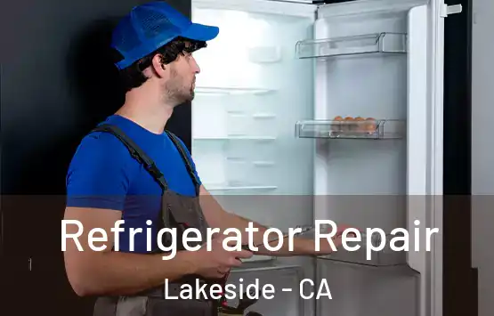  Refrigerator Repair Lakeside - CA