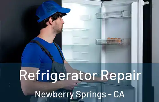  Refrigerator Repair Newberry Springs - CA