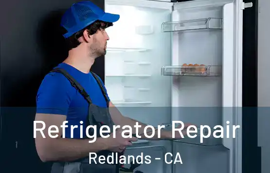  Refrigerator Repair Redlands - CA