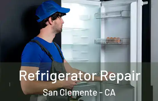  Refrigerator Repair San Clemente - CA