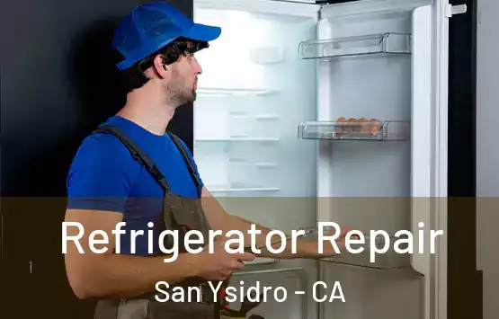  Refrigerator Repair San Ysidro - CA