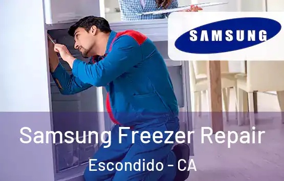  Samsung Freezer Repair Escondido - CA