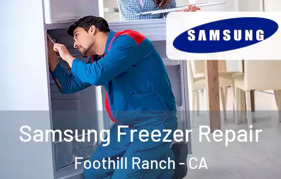  Samsung Freezer Repair Foothill Ranch - CA