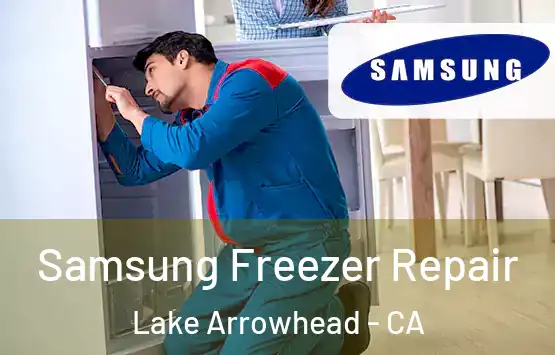  Samsung Freezer Repair Lake Arrowhead - CA