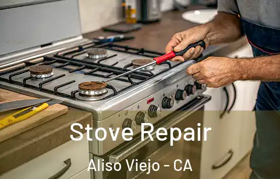  Stove Repair Aliso Viejo - CA