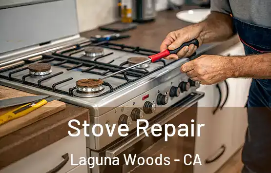  Stove Repair Laguna Woods - CA