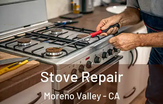  Stove Repair Moreno Valley - CA
