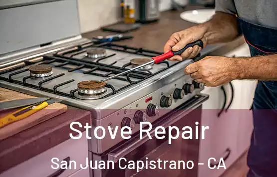  Stove Repair San Juan Capistrano - CA