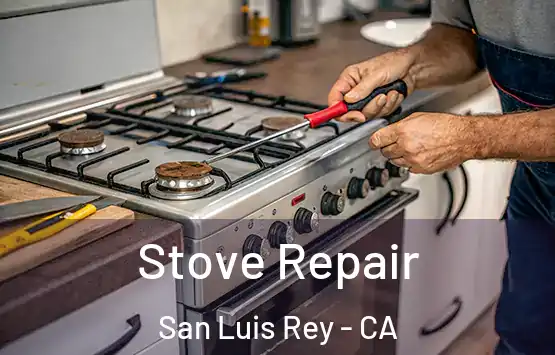  Stove Repair San Luis Rey - CA